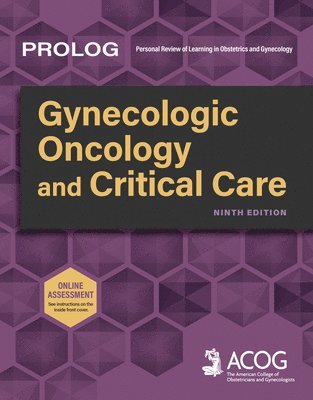 American College of Obstetricians and Gy - Prolog: Gynecologic Oncology and Critical Care, Ninth Edition, Häftad