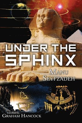 Manu Seyfzadeh - Under the Sphinx, Häftad