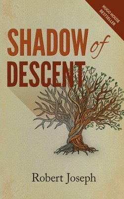 Robert Joseph - Shadow of Descent, Inbunden