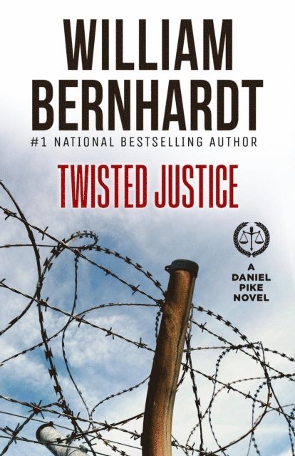 WILLIAM BERNHARDT - Twisted Justice, E-bok