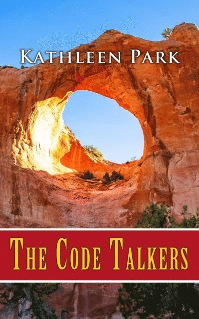 Kathleen Park - Code Talkers, E-bok
