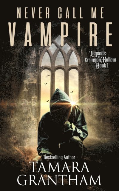 Tamara Grantham - Never Call Me Vampire, E-bok