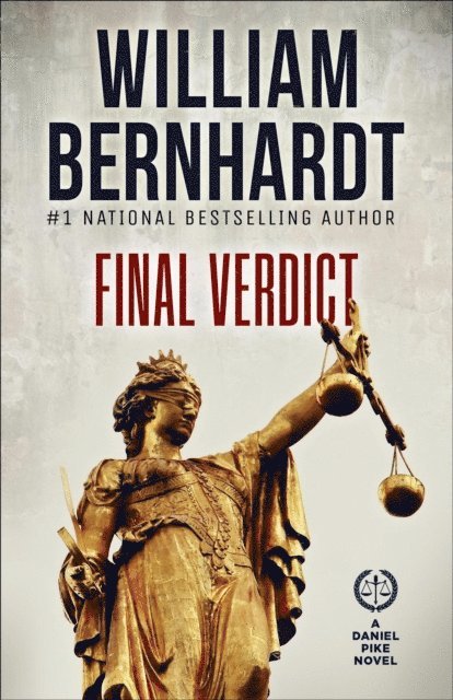 WILLIAM BERNHARDT - Final Verdict, E-bok