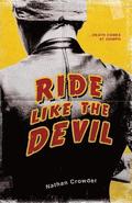 Ride Like the Devil