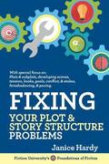 Fixing Your Plot and Story Structure Problems: Revising Your Novel: Book Two