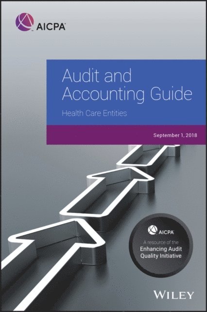 AICPA - Audit and Accounting Guide: Health Care Entities, 2018, E-bok