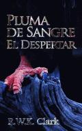 Pluma de Sangre El Despertar