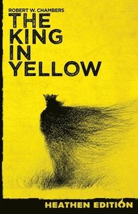 The King in Yellow (Heathen Edition)