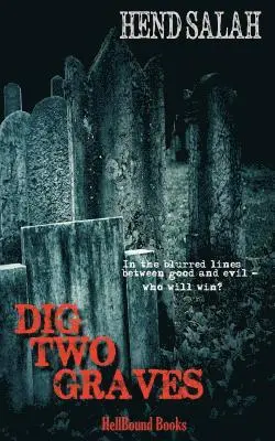 Hend Salah - Dig Two Graves, Häftad. Tillgänglighet: Lägg i varukorg