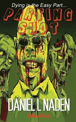 Daniel L Naden - Parting Shot, Häftad. Tillgänglighet: Lägg i varukorg