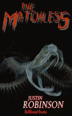 Justin Robinson - The Matchless: A Supernatural Thriller, Häftad. Tillgänglighet: Lägg i varukorg