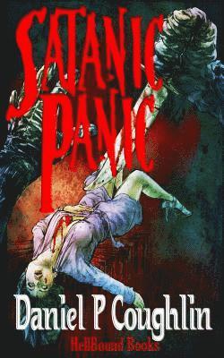Daniel P. Coughlin - Satanic Panic: A Homage to 1980's B-Movie Horror, Häftad. Tillgänglighet: Lägg i varukorg