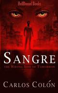 Sangre: The Wrong Side of Tomorrow