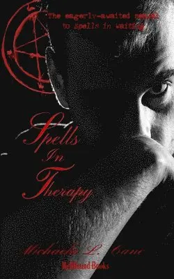 Michaela L. Cane - Spells in Therapy, Häftad. Tillgänglighet: Lägg i varukorg