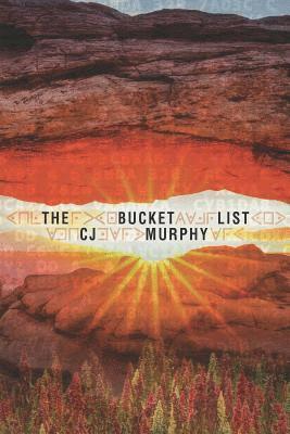 Cj Murphy - The Bucket List, Häftad