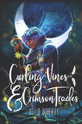 Kellie Doherty - Curling Vines and Crimson Trades, Häftad. Tillgänglighet: Lägg i varukorg