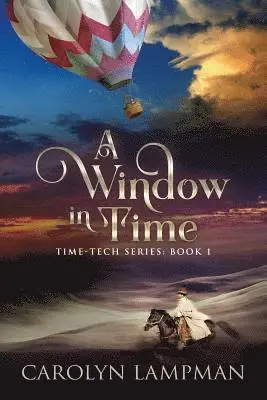 Carolyn Lampman - A Window in Time: Time Tech Series Book 1, Häftad. Tillgänglighet: Lägg i varukorg