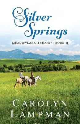 Carolyn Lampman, Gretchen Kent - Silver Springs: Meadowlark Trilogy Book 2, Häftad. Tillgänglighet: Lägg i varukorg