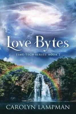 Carolyn Lampman - Love Bytes: Time Tech Series Book 2, Häftad. Tillgänglighet: Lägg i varukorg