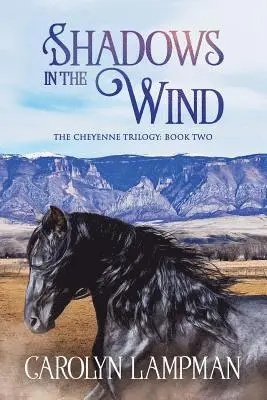 Carolyn Lampman, Gretchen Kent - Shadows in the Wind: Cheyenne Trilogy Book 2 Large Print, Häftad. Tillgänglighet: Lägg i varukorg