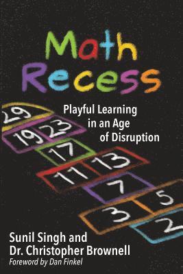 Sunil Singh, Brownell S Christopher - Math Recess, Häftad