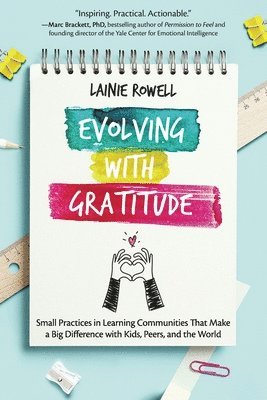 Lainie Rowell - Evolving with Gratitude, Häftad