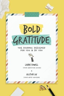Lainie Rowell - Bold Gratitude, Häftad