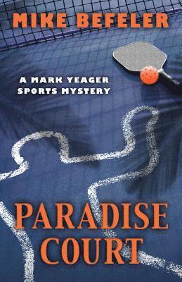 Mike Befeler - Paradise Court, Häftad