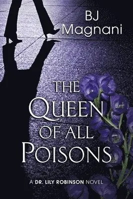 Bj Magnani - Queen of All Poisons, Häftad. Tillgänglighet: Lägg i varukorg