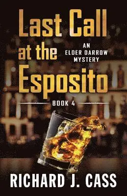 Richard J Cass - Last Call at the Esposito, Häftad. Tillgänglighet: Lägg i varukorg
