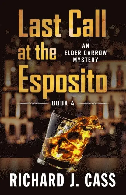 Richard J. Cass - Last Call at the Esposito, E-bok. Tillgänglighet: Lägg i varukorg