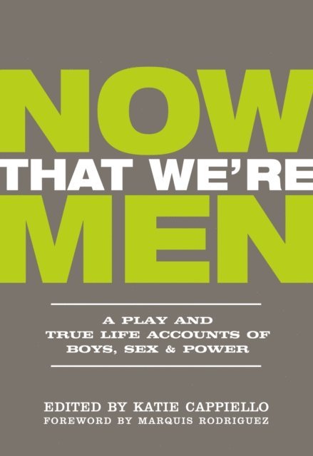 Katie Cappiello - Now That We're Men, E-bok