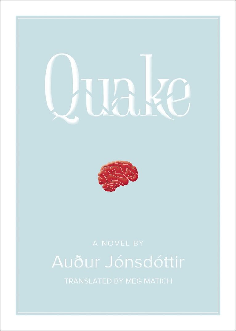 Auur Jnsdttir - Quake: A Novel, Häftad