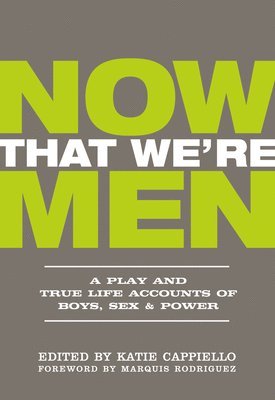 Katie Cappiello - Now That We're Men, Häftad
