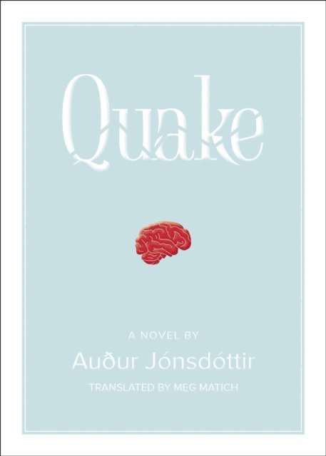 Auður Jonsdottir - Quake: A Novel, E-bok