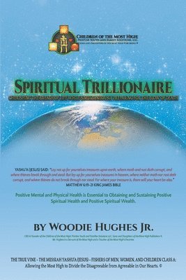 Woodie Hughes Jr - Spiritual Trillionaire, Häftad