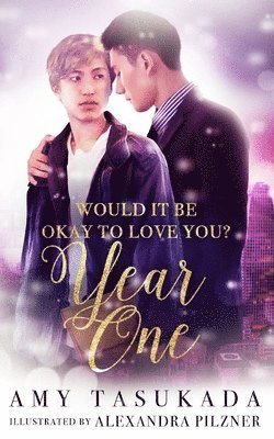 Amy Tasukada - Year One (Would it Be Okay to Love You?), Häftad