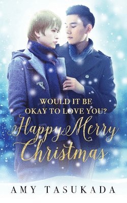 Amy Tasukada - Happy Merry Christmas (Would it Be Okay to Love You?), Häftad
