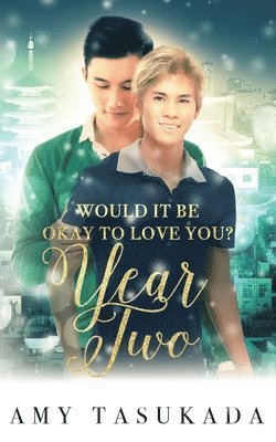Amy Tasukada - Year Two (Would it Be Okay to Love You?), Häftad
