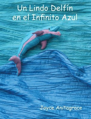 Lindo Delfín en el Infinito Azul