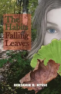 Benjamin R Nysse - Habits of Falling Leaves, Häftad. Tillgänglighet: Lägg i varukorg