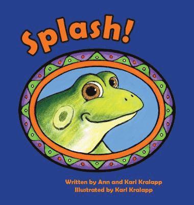 Ann Kralapp, Karl Kralapp - Splash, Inbunden. Tillgänglighet: Lägg i varukorg