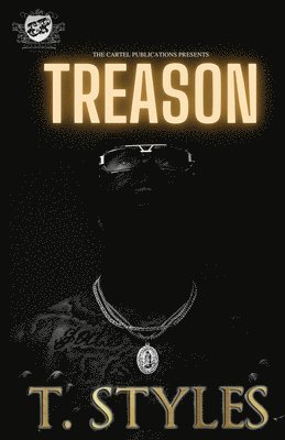 T Styles - Treason (The Cartel Publications Presents), Häftad