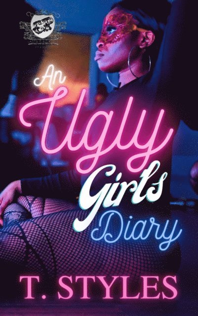 T. Styles - Ugly Girl's Diary (The Cartel Publications Presents), E-bok