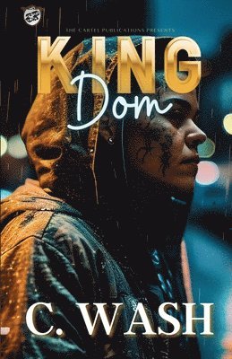 C Wash - King Dom (The Cartel Publications Presents), Häftad