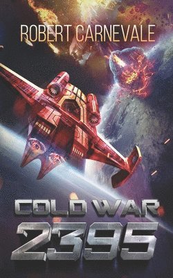Robert Carnevale - Cold War 2395, Häftad