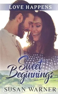 Susan Warner - Sweet Beginnings, Häftad. Tillgänglighet: Lägg i varukorg