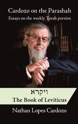 Nathan Lopes Cardozo - Cardozo on the Parashah, Inbunden