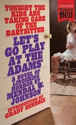 Mendal W. Johnson - Let's Go Play at the Adams' (Paperbacks from Hell), Övrigt. Tillgänglighet: Lägg i varukorg