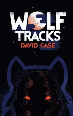 David Case - Wolf Tracks, Häftad. Tillgänglighet: Lägg i varukorg